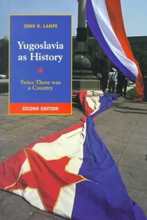 Imagen del vendedor de Yugoslavia As History : Twice There Was a Country a la venta por GreatBookPrices