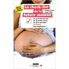 Seller image for La Check-list de la future maman for sale by Dmons et Merveilles