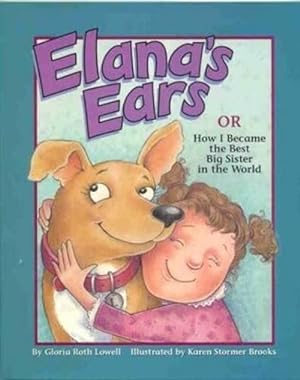 Immagine del venditore per Elana's Ears, or How I Became the Best Big Sister in the Whole World (Paperback) venduto da Grand Eagle Retail