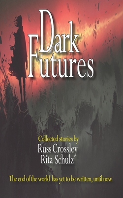 Imagen del vendedor de Dark Futures (Paperback or Softback) a la venta por BargainBookStores