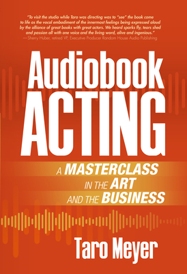 Image du vendeur pour Audiobook Acting: A Masterclass in the Art and the Business (Paperback or Softback) mis en vente par BargainBookStores