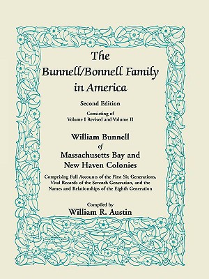Seller image for The Bunnell / Bonnell Family in America, Second Edition: William Bunnell of Massachusetts Bay and New Haven Colonies, Comprising Full Accounts of the (Paperback or Softback) for sale by BargainBookStores