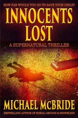 Bild des Verkufers fr Innocents Lost: A Supernatural Thriller (Paperback or Softback) zum Verkauf von BargainBookStores