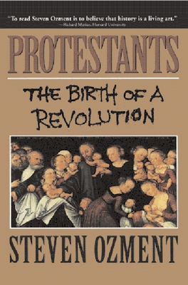 Seller image for Protestants: The Birth of a Revolution (Paperback or Softback) for sale by BargainBookStores