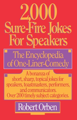 Seller image for 2,000 Sure-Fire Jokes for Speakers: The Encyclopedia of One-Liner Comedy (Paperback or Softback) for sale by BargainBookStores