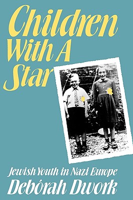 Seller image for Children with a Star: Jewish Youth in Nazi Europe (Paperback or Softback) for sale by BargainBookStores