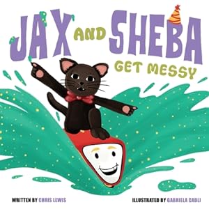 Seller image for Jax and Sheba get Messy (Paperback or Softback) for sale by BargainBookStores