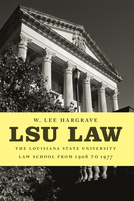 Image du vendeur pour Lsu Law: The Louisiana State University Law School from 1906 to 1977 (Paperback or Softback) mis en vente par BargainBookStores