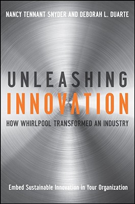 Seller image for Unleashing Innovation: How Whirlpool Transformed an Industry (Hardback or Cased Book) for sale by BargainBookStores