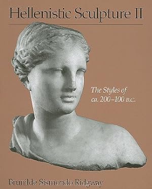 Image du vendeur pour Hellenistic Sculpture II: The Styles of ca. 200-100 B.C. (Paperback or Softback) mis en vente par BargainBookStores