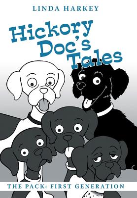 Seller image for Hickory Doc's Tales: The Pack: First Generation (Hardback or Cased Book) for sale by BargainBookStores