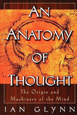 Immagine del venditore per An Anatomy of Thought: The Origin and Machinery of the Mind (Paperback or Softback) venduto da BargainBookStores