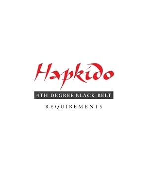 Seller image for Hapkido: 4th Degree Black Belt Requirements (Paperback or Softback) for sale by BargainBookStores