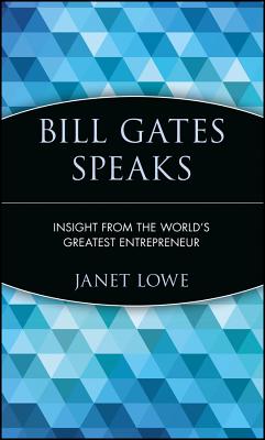 Immagine del venditore per Bill Gates Speaks: Insight from the World's Greatest Entrepreneur (Hardback or Cased Book) venduto da BargainBookStores
