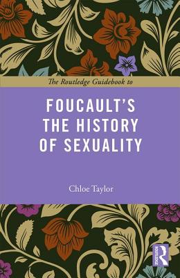 Seller image for The Routledge Guidebook to Foucault's The History of Sexuality (Paperback or Softback) for sale by BargainBookStores