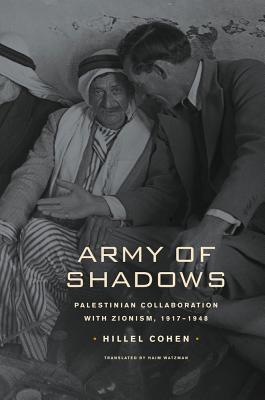 Image du vendeur pour Army of Shadows: Palestinian Collaboration with Zionism, 1917-1948 (Paperback or Softback) mis en vente par BargainBookStores
