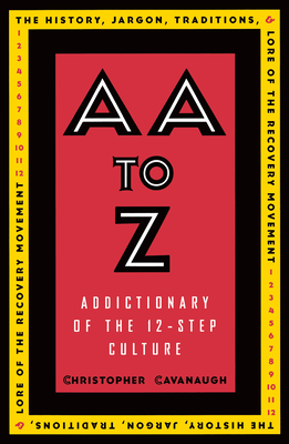 Seller image for AA to Z: Addictionary to the 12-Step Culture (Paperback or Softback) for sale by BargainBookStores