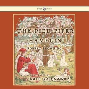 Imagen del vendedor de The Pied Piper of Hamelin - Illustrated by Kate Greenaway (Paperback or Softback) a la venta por BargainBookStores