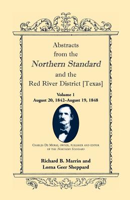 Immagine del venditore per Abstracts from the Northern Standard and the Red River District [Texas]: August 20, 1842-August 19, 1848 (Paperback or Softback) venduto da BargainBookStores