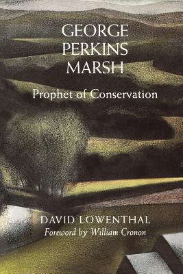 Seller image for George Perkins Marsh: Prophet of Conservation (Paperback or Softback) for sale by BargainBookStores
