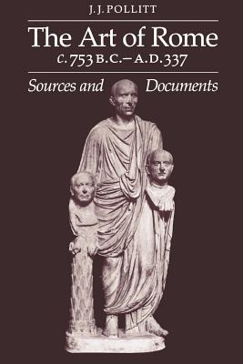 Seller image for Art of Rome, C. 753 B.C.-A.D. 337: Sources and Documents (Paperback or Softback) for sale by BargainBookStores