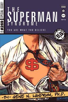 Seller image for The Superman Syndrome--The Magic of Myth in The Pursuit of Power: The Positive Mental Moxie of Myth for Personal Growth (Paperback or Softback) for sale by BargainBookStores