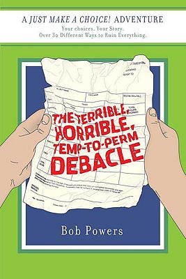 Immagine del venditore per The Terrible, Horrible, Temp-to-Perm Debacle (Paperback or Softback) venduto da BargainBookStores