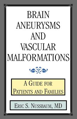 Seller image for Brain Aneurysms and Vascular Malformations: A Guide for Patients and Families (Paperback or Softback) for sale by BargainBookStores