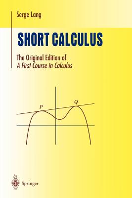 Seller image for Short Calculus: The Original Edition of "A First Course in Calculus" (Paperback or Softback) for sale by BargainBookStores