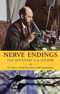 Seller image for Nerve Endings: The Discovery of the Synapse (Paperback or Softback) for sale by BargainBookStores