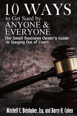 Immagine del venditore per 10 Ways To Get Sued By Anyone & Everyone (Paperback or Softback) venduto da BargainBookStores