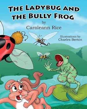 Bild des Verkufers fr The Ladybug and the Bully Frog (Paperback or Softback) zum Verkauf von BargainBookStores