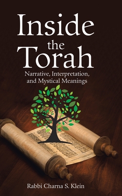 Seller image for Inside the Torah: Narrative, Interpretation, and Mystical Meanings (Hardback or Cased Book) for sale by BargainBookStores
