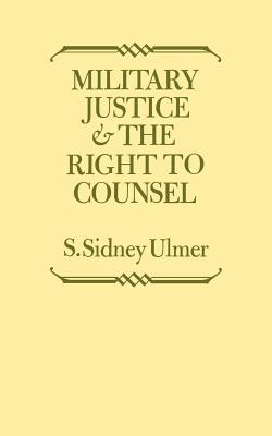 Imagen del vendedor de Military Justice and the Right to Counsel (Paperback or Softback) a la venta por BargainBookStores