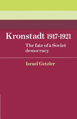 Immagine del venditore per Kronstadt 1917 1921: The Fate of a Soviet Democracy (Paperback or Softback) venduto da BargainBookStores
