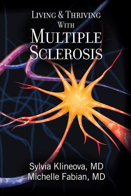 Seller image for Living And Thriving With Multiple Sclerosis (Paperback or Softback) for sale by BargainBookStores