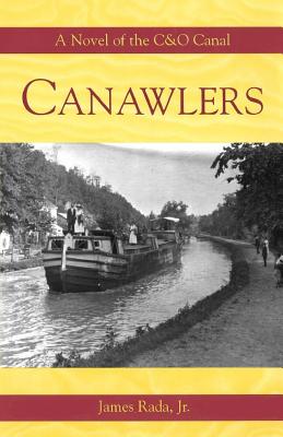 Bild des Verkufers fr Canawlers: A Novel of the C&O Canal (Paperback or Softback) zum Verkauf von BargainBookStores