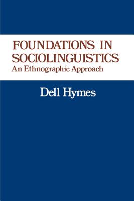 Image du vendeur pour Foundations in Sociolinguistics: An Ethnographic Approach (Paperback or Softback) mis en vente par BargainBookStores