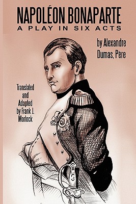 Seller image for Napoleon Bonaparte: A Play in Six Acts (Paperback or Softback) for sale by BargainBookStores