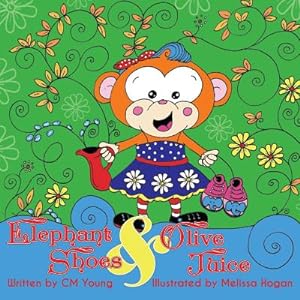Seller image for Elephant Shoes & Olive Juice (Paperback or Softback) for sale by BargainBookStores