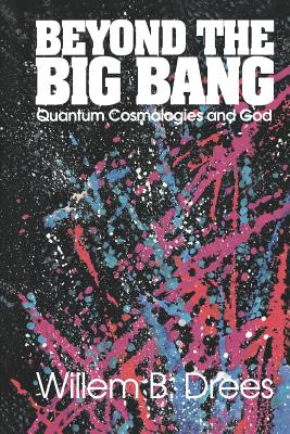 Seller image for Beyond the Big Bang: Quantum Cosmologies and God (Paperback or Softback) for sale by BargainBookStores