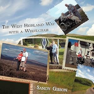 Image du vendeur pour The West Highland Way with a Wheelchair (Paperback or Softback) mis en vente par BargainBookStores