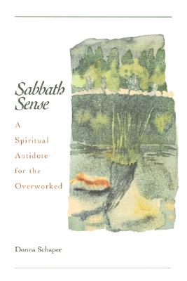 Seller image for Sabbath Sense: A Spiritual Antidote for the Overworked (Paperback or Softback) for sale by BargainBookStores