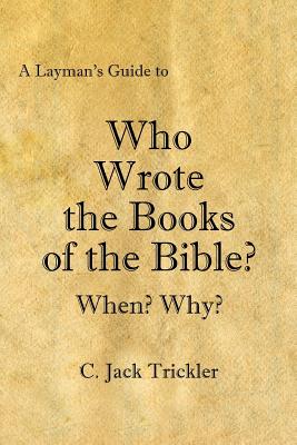 Seller image for A Layman's Guide to Who Wrote the Books of the Bible? (Paperback or Softback) for sale by BargainBookStores