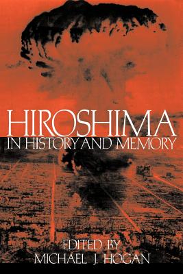 Seller image for Hiroshima in History and Memory (Paperback or Softback) for sale by BargainBookStores