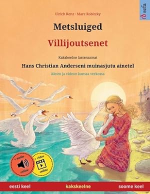 Seller image for Metsluiged - Villijoutsenet (eesti keel - soome keel) (Paperback or Softback) for sale by BargainBookStores