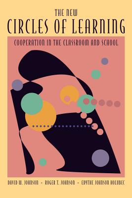 Imagen del vendedor de The New Circles of Learning: Cooperation in the Classroom and School (Paperback or Softback) a la venta por BargainBookStores