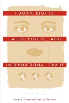 Immagine del venditore per Human Rights, Labor Rights, and International Trade (Paperback or Softback) venduto da BargainBookStores