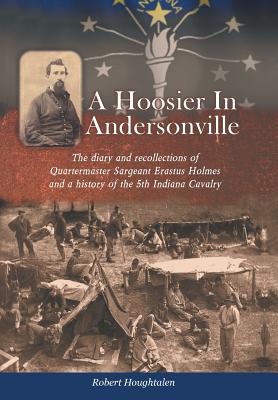 Seller image for A Hoosier in Andersonville (Hardback or Cased Book) for sale by BargainBookStores