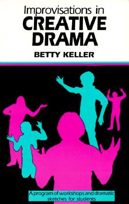 Seller image for Improvisations in Creative Drama (Paperback or Softback) for sale by BargainBookStores